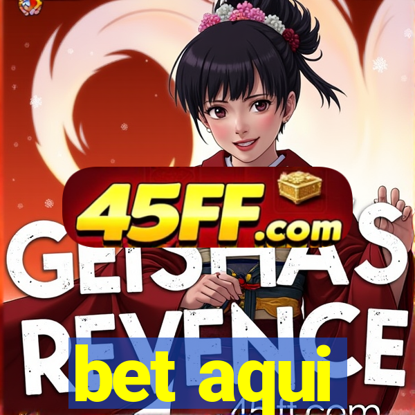 bet aqui